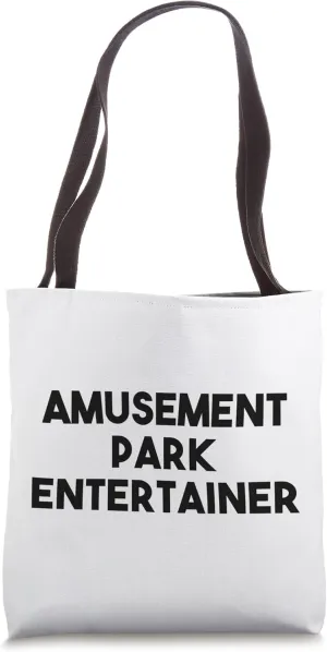 Amusement Park Entertainer Tote Bag