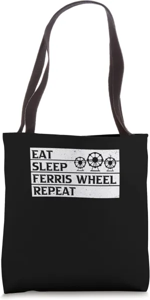 Ferris Wheel Ride Giant Observation Wheels Carnival Quote Tote Bag