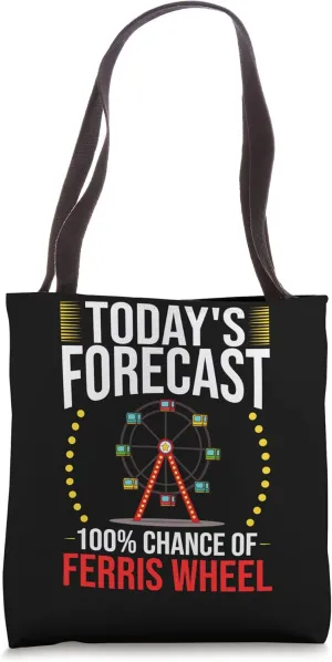 Ferris Wheel Ride Giant Observation Wheels Carnival Quote Tote Bag
