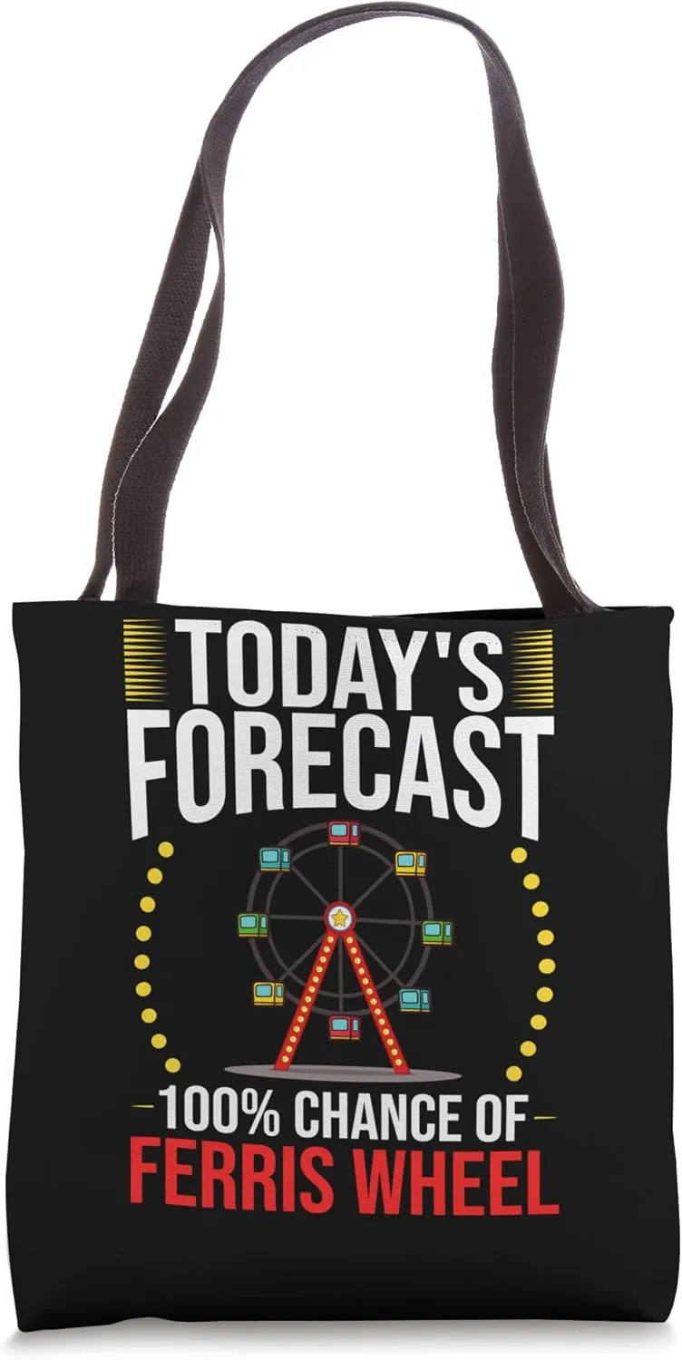 Ferris Wheel Ride Giant Observation Wheels Carnival Quote Tote Bag