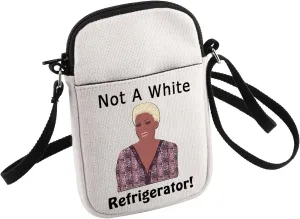 HOLLP Funny Housewives Gift Not A White Refrigerator Crossbody Bag Housewives Party Gifts