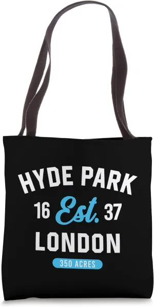Hyde Park Established 1637 London 350 Acres Tote Bag