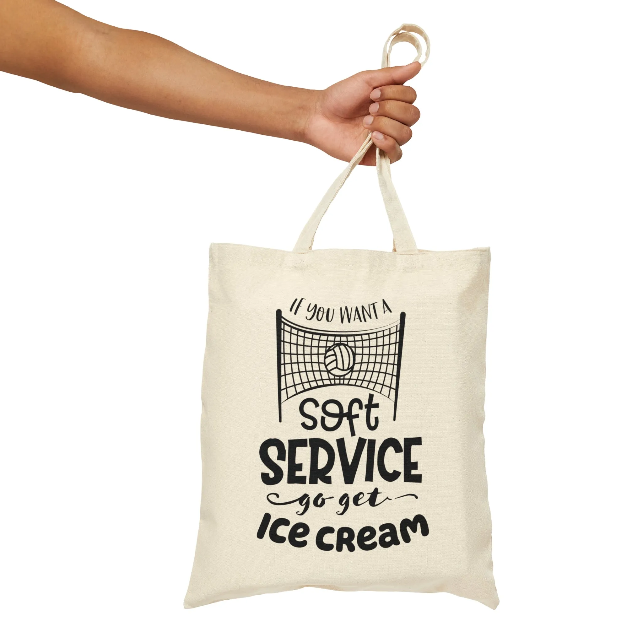 If You Want A Soft Serve Cotton Canvas Tote Bag