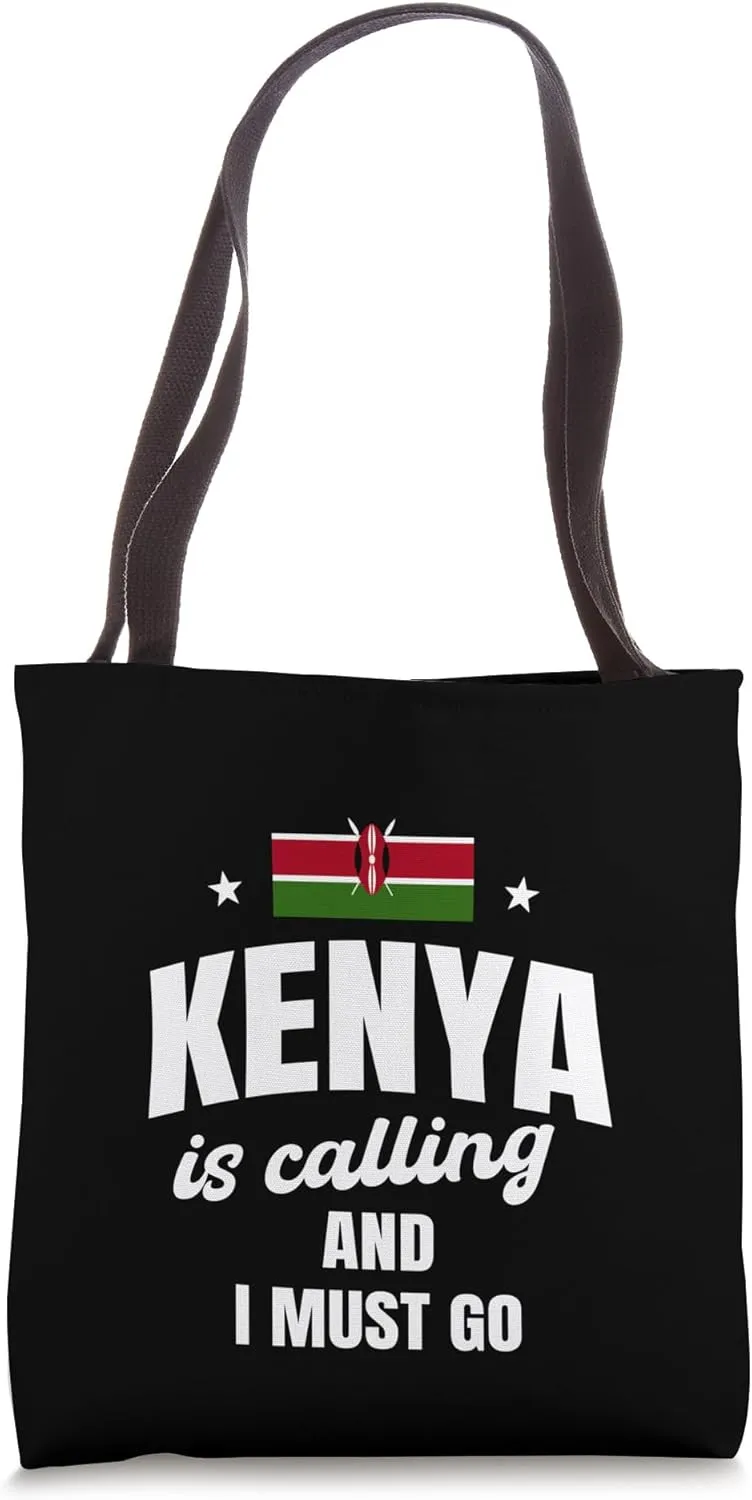 Kenya Is Calling And I Must Go Kenyan Vacation Kenya Travel Tote Bag