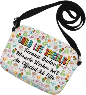 MNIGIU Funny Child Life Specialist Gift Child Life work Crossbody Bag for CCLS Child Life Therapist