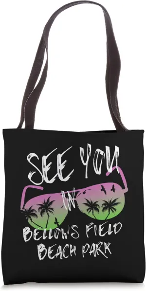 See you Bellows Field Beach Park sunglasses Oahu surfer Tote Bag