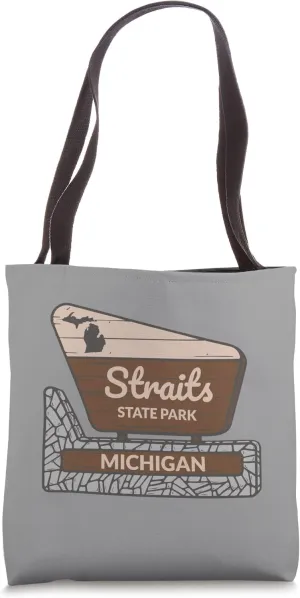 Straits State Park Michigan MI Welcome Sign Vacation Tote Bag