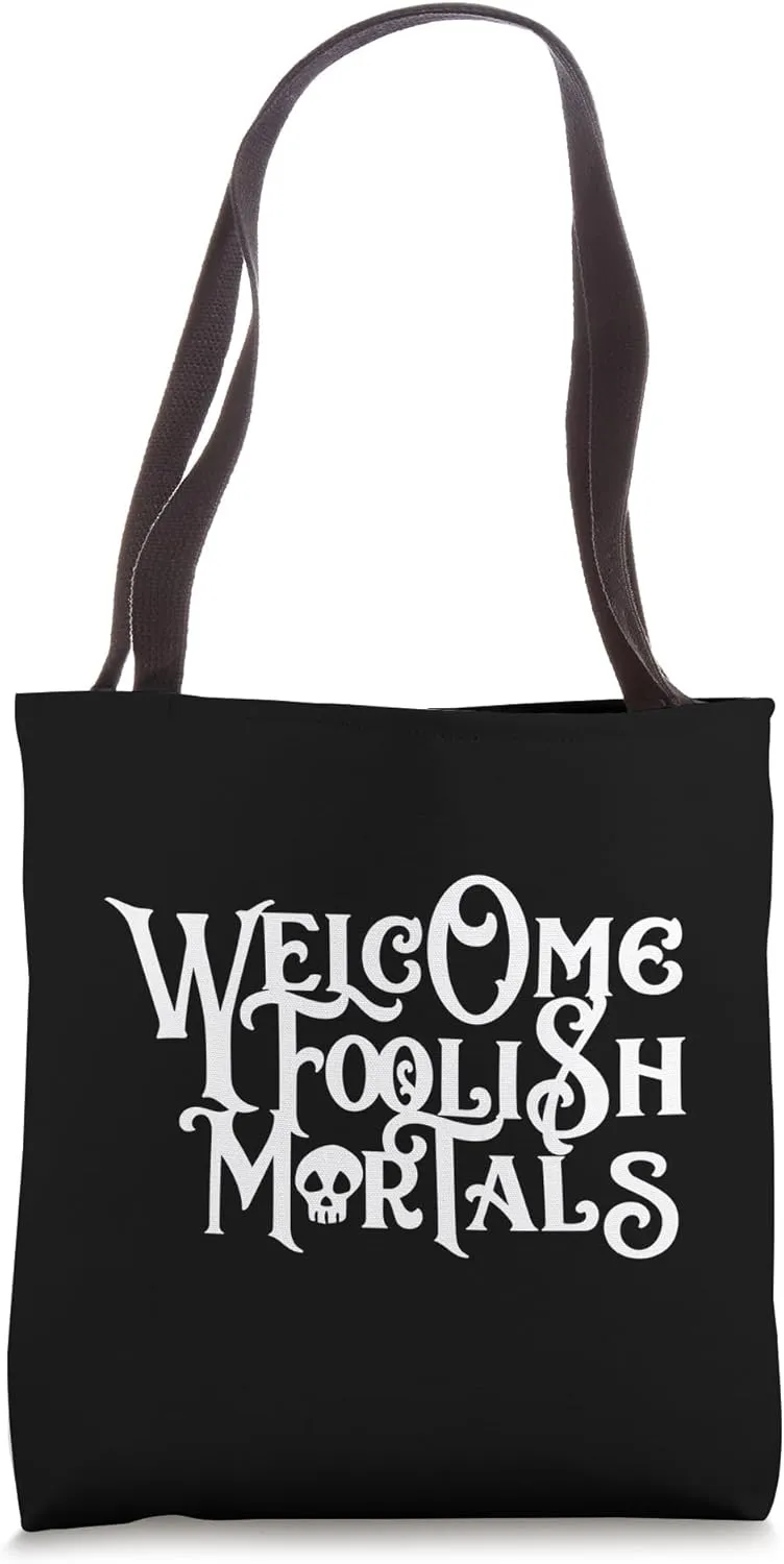 Vintage Skull The Haunted Mansion Welcome Foolish Mortals Tote Bag
