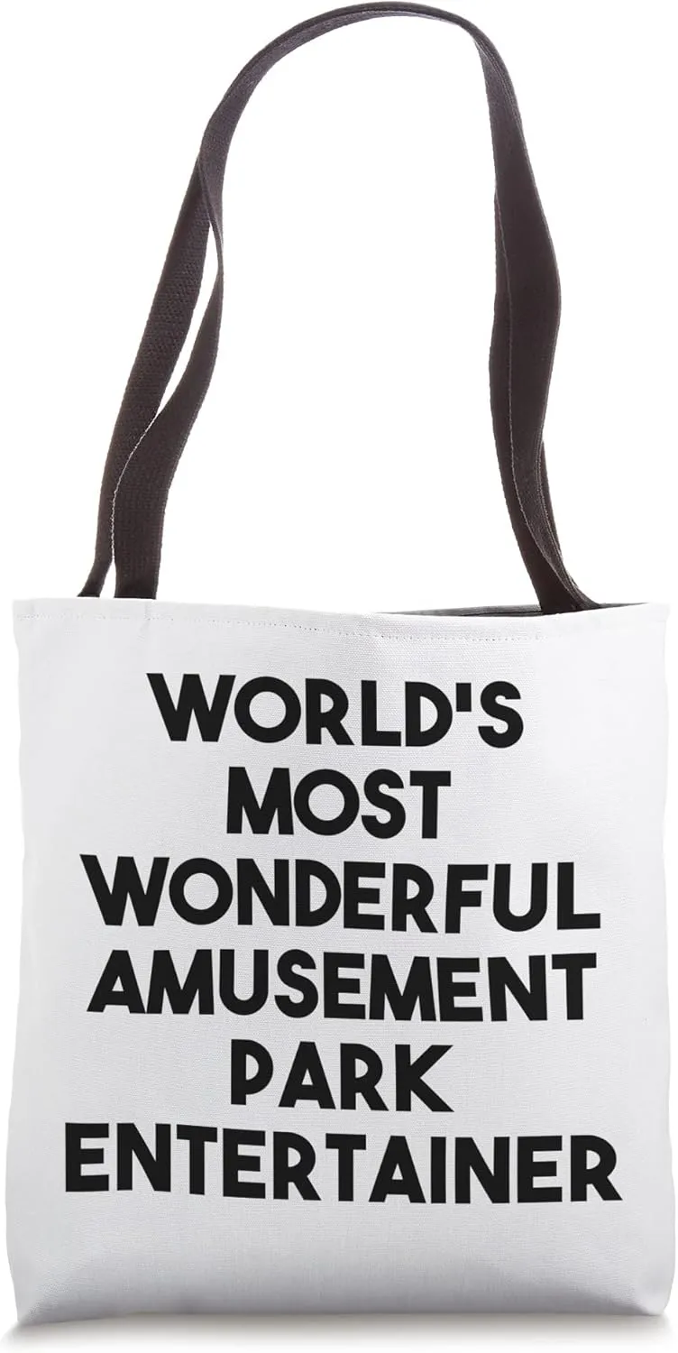 World's Most Wonderful Amusement Park Entertainer Tote Bag